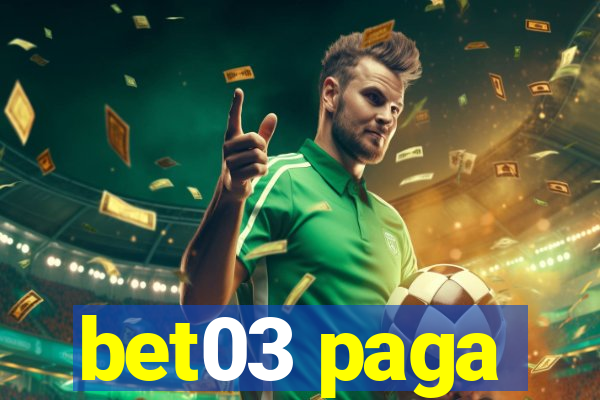 bet03 paga